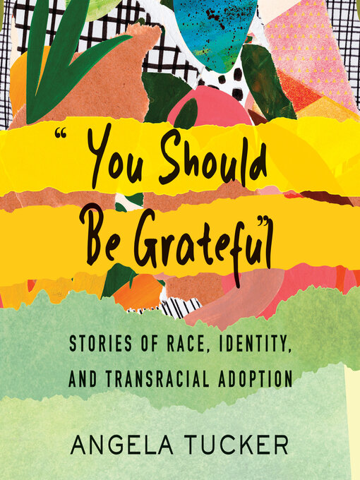 Title details for "You Should Be Grateful" by Angela Tucker - Wait list